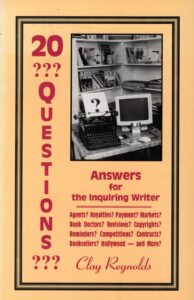 Twenty Questions: Answers for the Aspiring Writer by Clay Reynolds